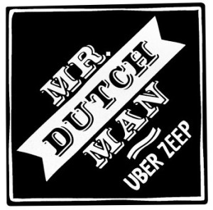 Mr. Dutchman Uber Zepp 40 g